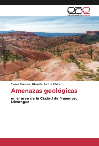 Amenazas geológicas: en el área de la Ciudad de Managua, Nicaragua