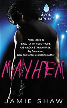 Mayhem: Mayhem Series #1 (Mayhem Book, Band 1)