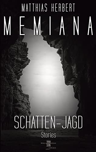 Memiana - Schatten-Jagd: Kurzgeschichten