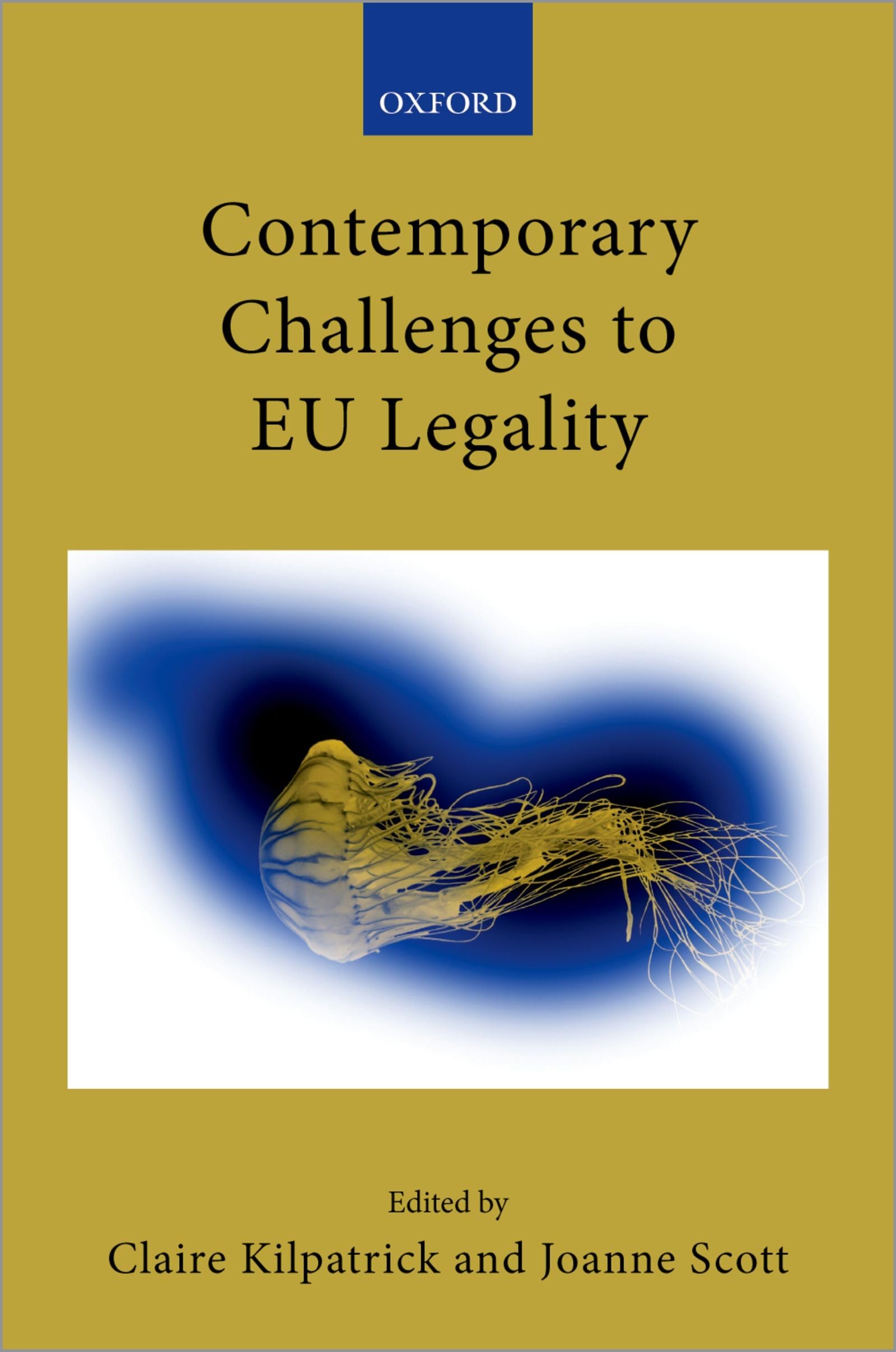 CONTEMP CHALLENGES EU LEGALITY CCAEL C (Collected Courses of the Academy of European Law)