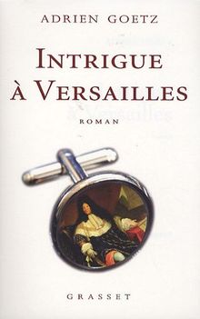 Intrigue à Versailles