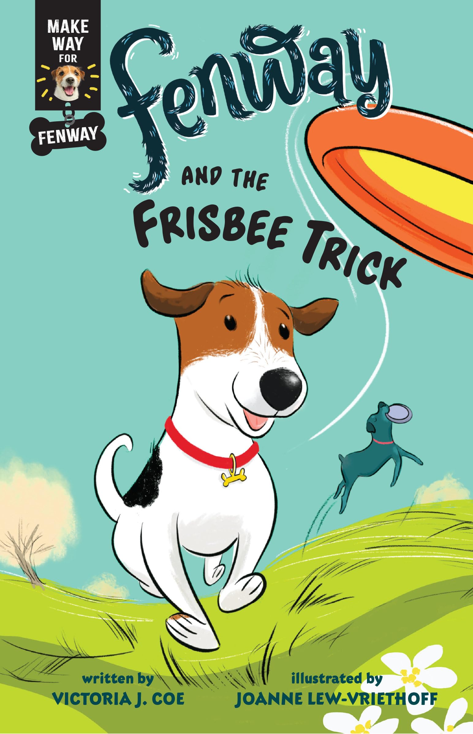 Fenway and the Frisbee Trick (Make Way for Fenway!, Band 2)