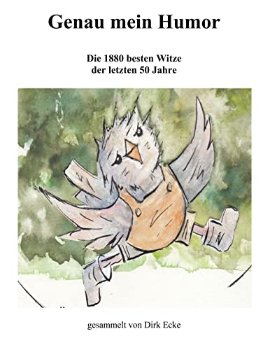 Genau mein Humor: Die 1880 besten Witze der letzten 50 Jahre