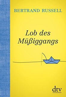 Lob des Müßiggangs