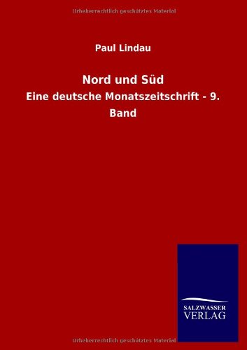 Nord und Süd: Eine deutsche Monatszeitschrift - 9. Band
