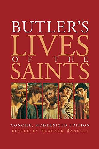 Bernard Bangley Butler's Lives Of The Saints, Concise, Modernized Edition