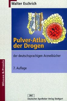 Pulver-Atlas der Drogen der deutschsprachigen Arzneibücher