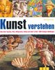 Kunst verstehen: Alles über Epochen, Stile, Bildsprache, Aufbau und mehr in über 1000 farbigen Abbildungen