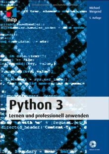 Python 3: Lernen und professionell anwenden (mitp Professional) von Weigend, Michael | Buch | Zustand sehr gut