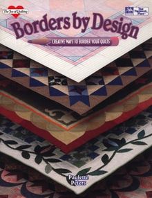 Borders by Design: Creative Ways to Border Your Quilts (Joy of Quilting)