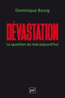 Dévastation : la question du mal aujourd'hui