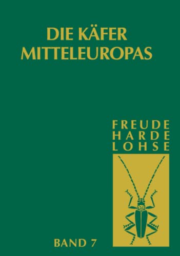 Die Käfer Mitteleuropas: Bd 7: Clavicornia (Ostomidae-Cisdae)