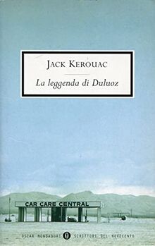La leggenda di Duluoz (Oscar scrittori moderni, Band 1695)