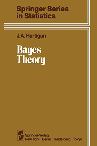 Bayes Theory (Springer Series in Statistics)