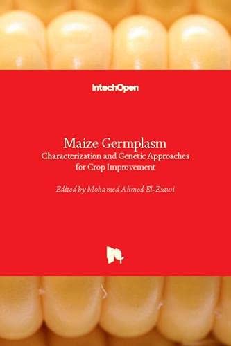 Maize Germplasm: Characterization and Genetic Approaches for Crop Improvement