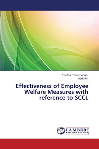 Effectiveness of Employee Welfare Measures with reference to SCCL