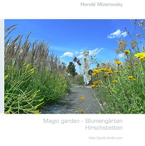 Magic garden - Blumengärten Hirschstetten