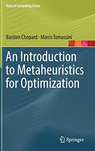An Introduction to Metaheuristics for Optimization (Natural Computing Series)