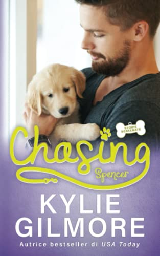 Chasing - Spencer (Storie Scatenate)