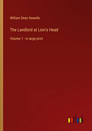 The Landlord at Lion's Head: Volume 1 - in large print