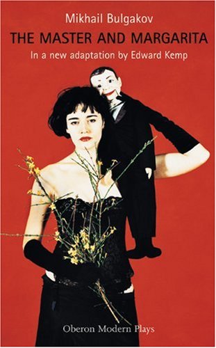 The Master and Margarita: Edward Kemp (Oberon Modern Plays)