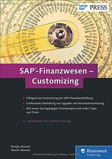 SAP-Finanzwesen - Customizing: Eine echte Hilfe für jeden SAP FI/CO-Berater! (SAP PRESS)