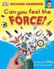 Can You Feel the Force?: Putting the fizz back into physics (Big Questions)