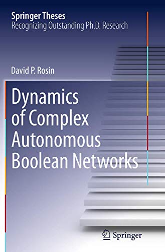 Dynamics of Complex Autonomous Boolean Networks (Springer Theses)