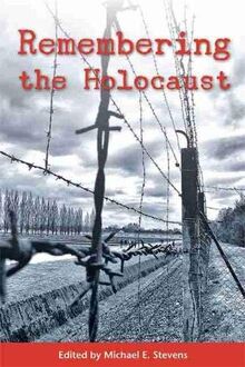 REMEMBERING THE HOLOCAUST (Voices of the Wisconsin Past)