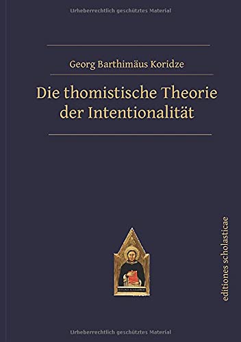 Die thomistische Theorie der Intentionalität