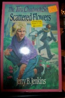 Scattered Flowers (Tara Chadwick Books : No 4) von Jenkins, Jerry B. | Buch | Zustand gut