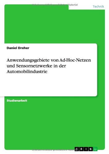 Anwendungsgebiete von Ad-Hoc-Netzen und Sensornetzwerke in der Automobilindustrie