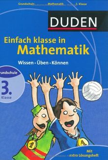 Duden Einfach klasse in Mathematik 3. Klasse: Wissen - Üben - Können