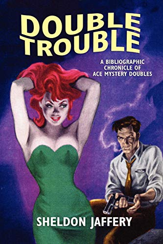 Double Trouble: A Bibliographic Chronicle of Ace Mystery Doubles