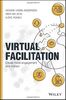 Virtual Facilitation: Create More Engagement and Impact