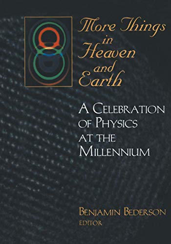 More Things in Heaven and Earth: A Celebration of Physics at the Millennium