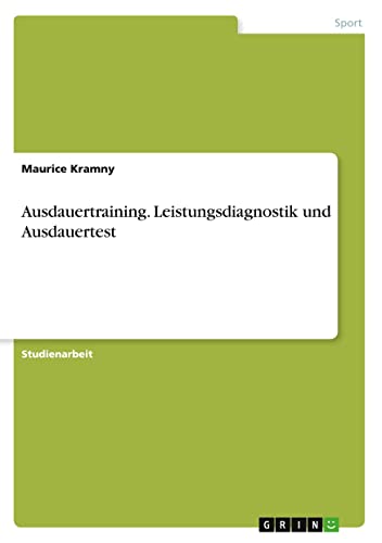 Ausdauertraining. Leistungsdiagnostik und Ausdauertest