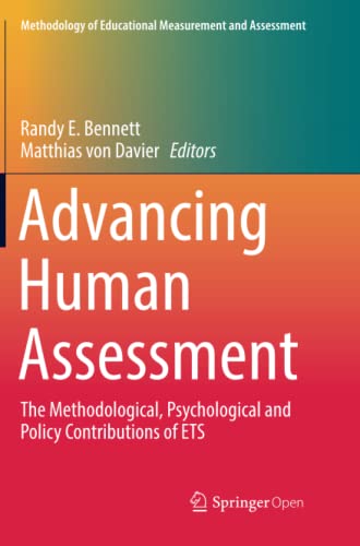 Advancing Human Assessment: The Methodological, Psychological and Policy Contributions of ETS (Methodology of Educational Measurement and Assessment)