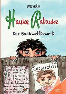 Hauke Rabauke: Der Backwettbewerb