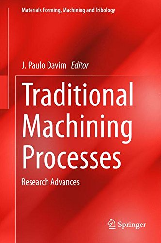 Traditional Machining Processes: Research Advances (Materials Forming, Machining and Tribology)