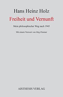 Freiheit und Vernunft: Mein philosophischer Weg nach 1945