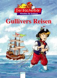 Gullivers Reisen. Der Bücherbär: Klassiker für Erstleser