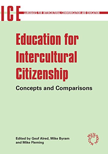 EDUCATION FOR INTERCULTURAL CI: Concepts and Comparisons (Languages for Intercultural Communication and Education, Band 13)