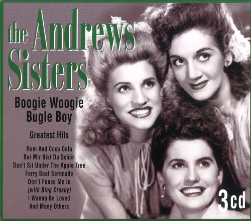 Boogie Woogie Bugle Boy: Greatest H De The Andrews Sisters