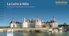 La Loire à Vélo: De Nevers à l'Atlantique sur l'EuroVelo 6, 645 km, GPS- Tracks, LiveUpdate (Bikeline Radtourenbücher)