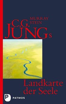 C. G. Jungs Landkarte der Seele: Eine Einführung