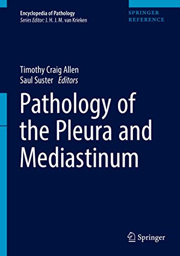 Allen, Timothy Craig Pathology Of The Pleura And Mediastinum (Encyclopedia Of Pathology)