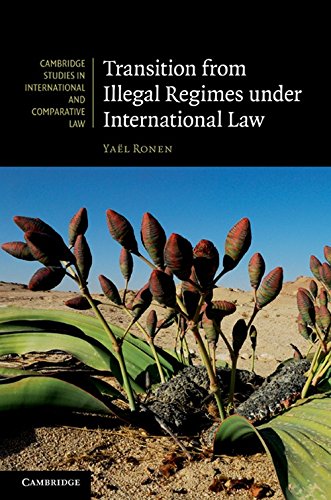 Transition from Illegal Regimes under International Law (Cambridge Studies in International and Comparative Law, Band 78)