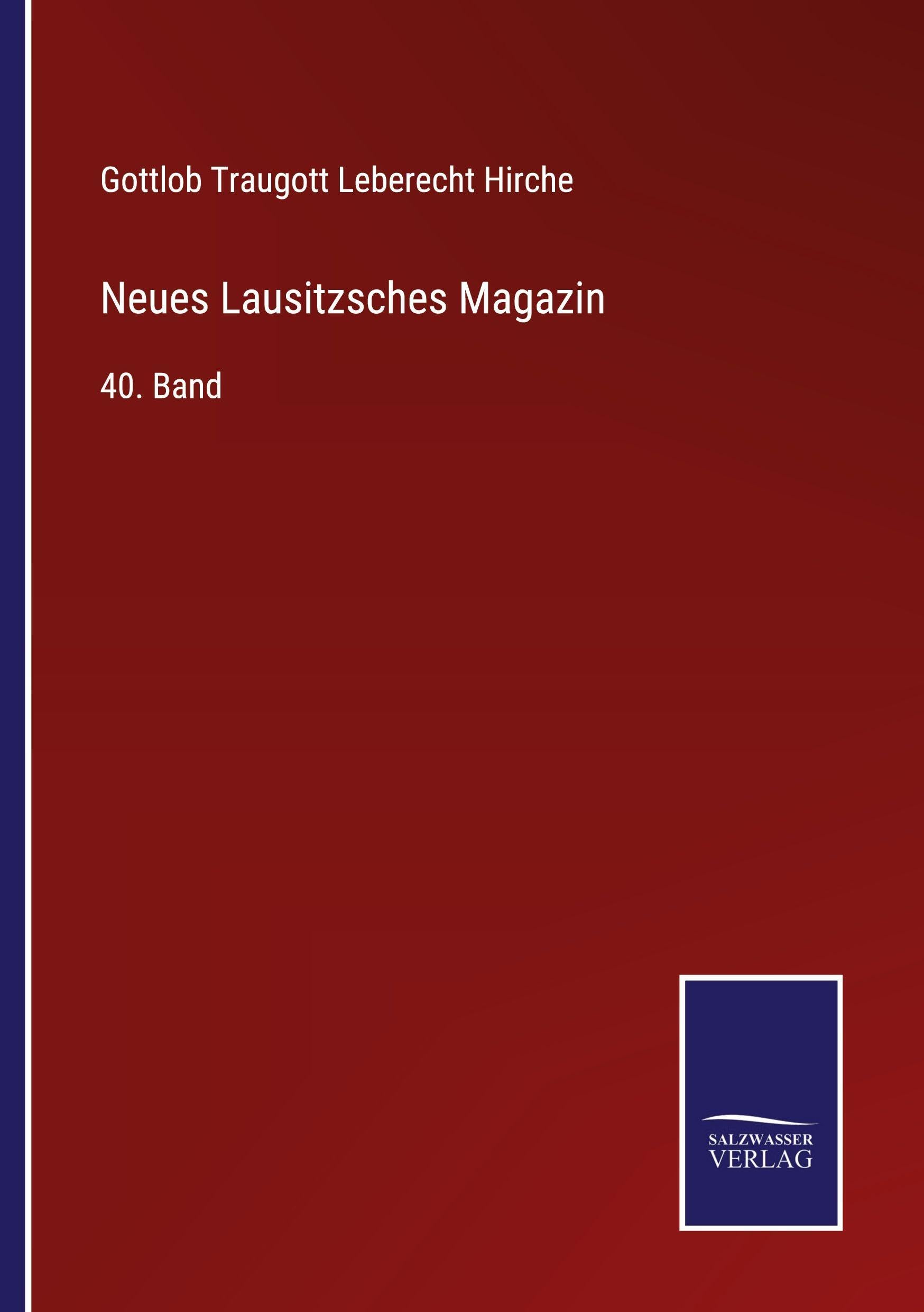 Neues Lausitzsches Magazin: 40. Band