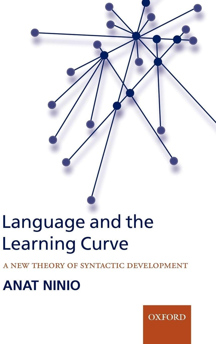 Language and the Learning Curve: A New Theory of Syntactic Development